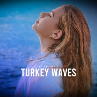 Turkey waves