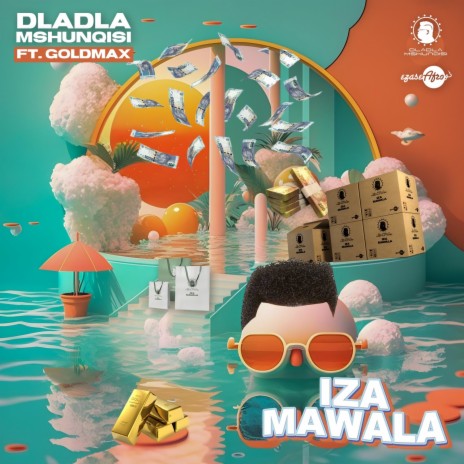 Iza Mawala ft. Goldmax | Boomplay Music