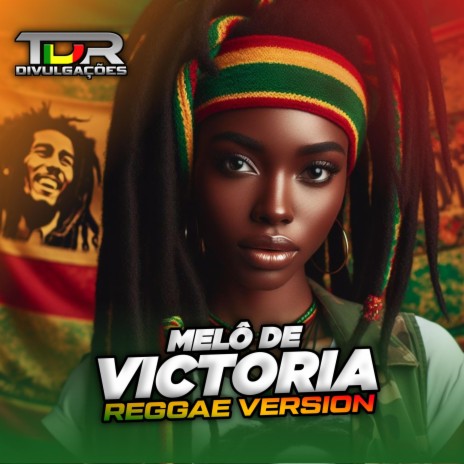 Melô De Victoria (Reggae Version) | Boomplay Music