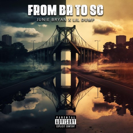 From BR 2 SC ft. Lil dump | Boomplay Music