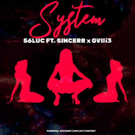 System ft. Sincerr & Gvlli3 | Boomplay Music