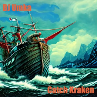 Catch Kraken (Mastering Rework 2023)