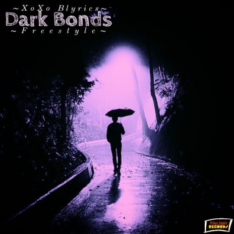 Dark Bonds (Freestyle) | Boomplay Music