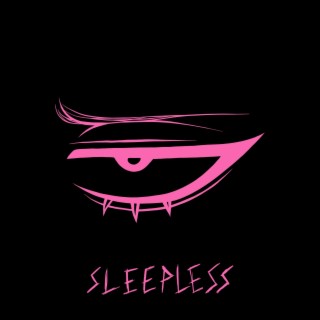 SLEEPLESS