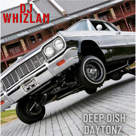 Deep Dish Daytonz | Boomplay Music