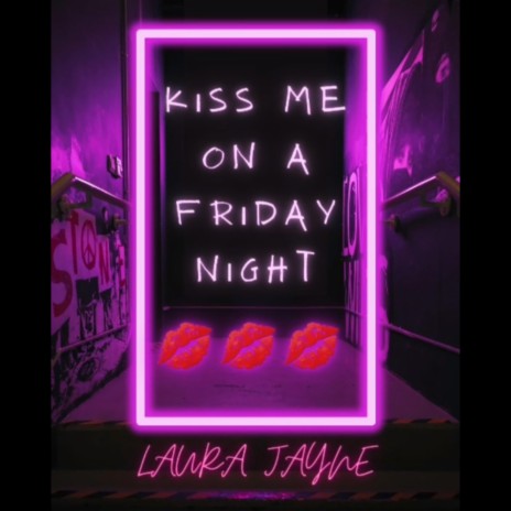 Kiss Me on a Friday Night | Boomplay Music