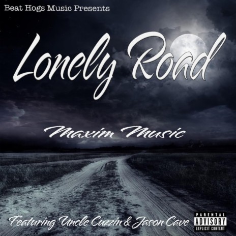 Lonely Road ft. Uncle Cuzzin & Jason Cave | Boomplay Music