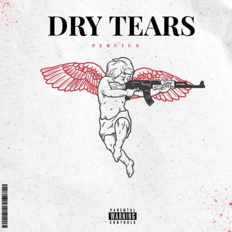 Dry Tears | Boomplay Music