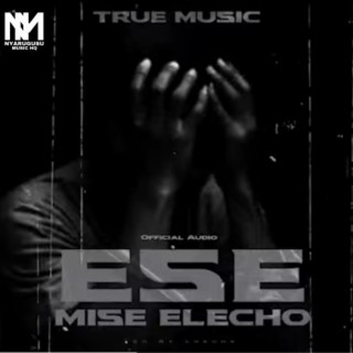 Ese Mise elecho | True Music