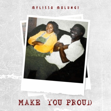 Make You Proud | Boomplay Music