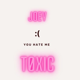 you hate me :( | Boomplay Music