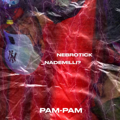 Pam-pam ft. _nademilli? | Boomplay Music