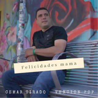 Felicidades Mama (Version Pop)