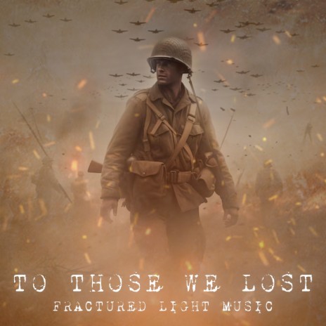 To Those We Lost | Boomplay Music