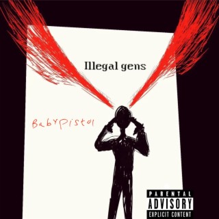 illegal Gens