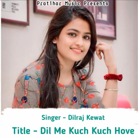 Dil Me Kuch Kuch Hove