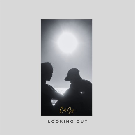 Looking Out | Boomplay Music