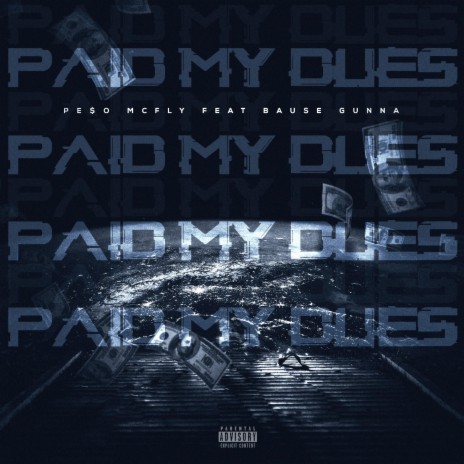 Paid My Dues ft. Bause Gunna | Boomplay Music