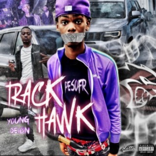 TrackHawk (feat. Young Deion)