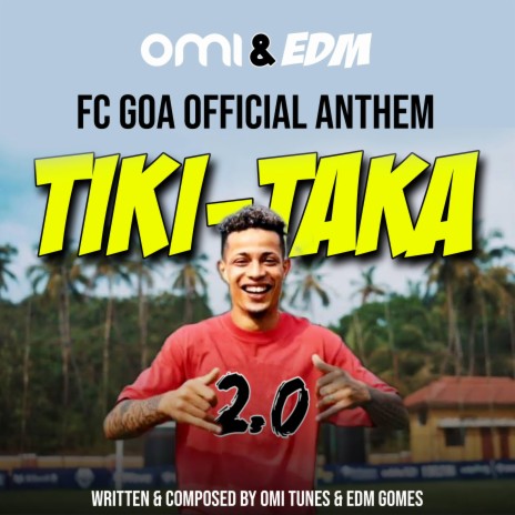 Tiki-Taka 2.0 (Vamos Goa) | Boomplay Music