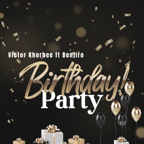 Birthday Party (feat. Benjiro)