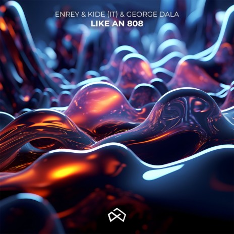 Like An 808 ft. Kide (IT) & George Dala | Boomplay Music