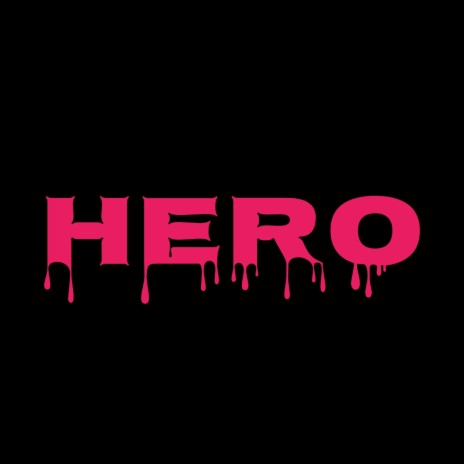 Hero | Boomplay Music