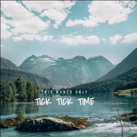 Tick Tick Time | Boomplay Music