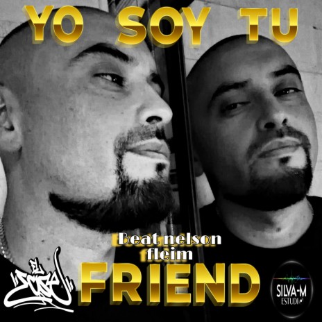Yo soy tu friend ft. Nelson fleim | Boomplay Music