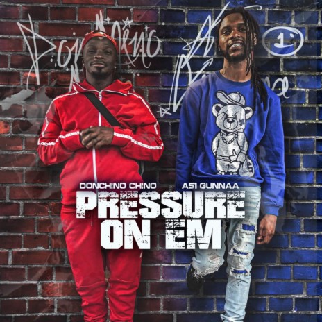 Pressure On Em ft. DonChino Chino | Boomplay Music