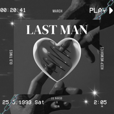 Last Man ft. Ocin | Boomplay Music