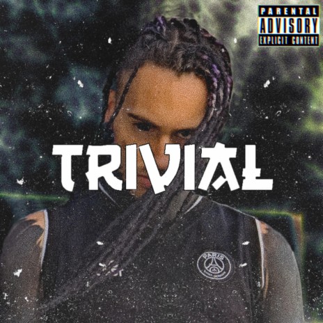 Trivial | Boomplay Music