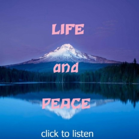 Life & Peace | Boomplay Music