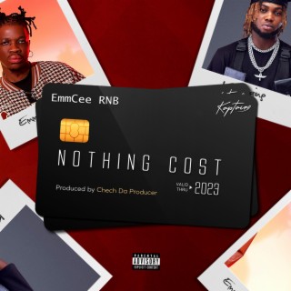 Nothing Cost ft. Kaptain lyrics | Boomplay Music