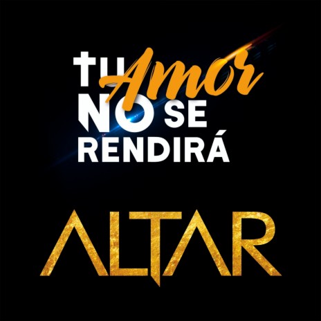 Tu Amor No Se Rendirá ft. Sarah Alzate | Boomplay Music