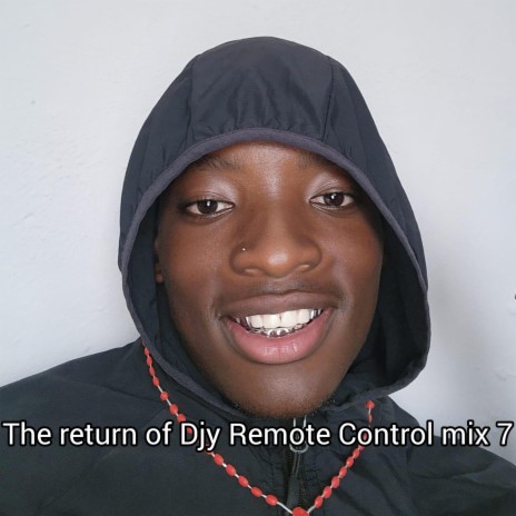 The return of Djy Remote Control Mix 7