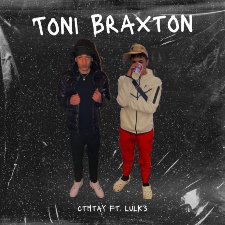 Toni Braxton ft. Lul K3 | Boomplay Music