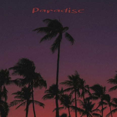 Paradise (Edit) | Boomplay Music