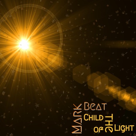 CHILD OF THE LIGHT | Boomplay Music