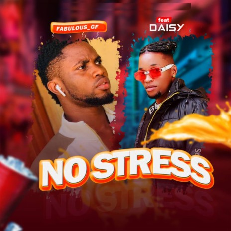 No Stress ft. Daisy | Boomplay Music