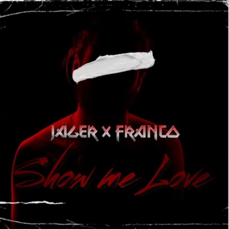 Show me love ft. FRANCO