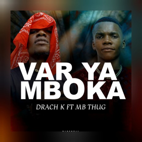 Var Ya Mboka ft. Mb Thug | Boomplay Music
