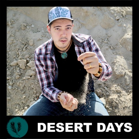 Desert Days | Boomplay Music