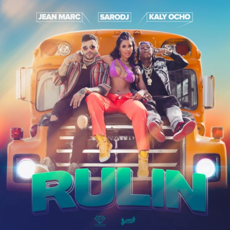 Rulin ft. Jean Marc & Kaly Ocho | Boomplay Music
