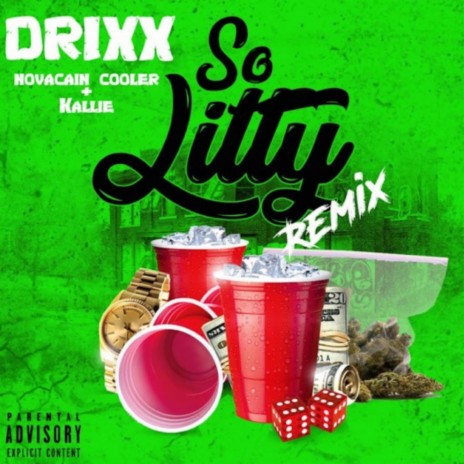 So Litty (Remix) ft. Nico Cortez & Kallie Skys | Boomplay Music