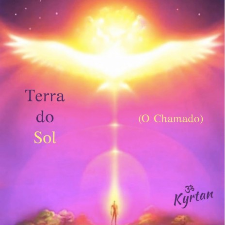 Terra Do Sol (O Chamado)