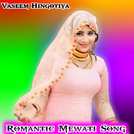 Romantic Mewati Song | Boomplay Music