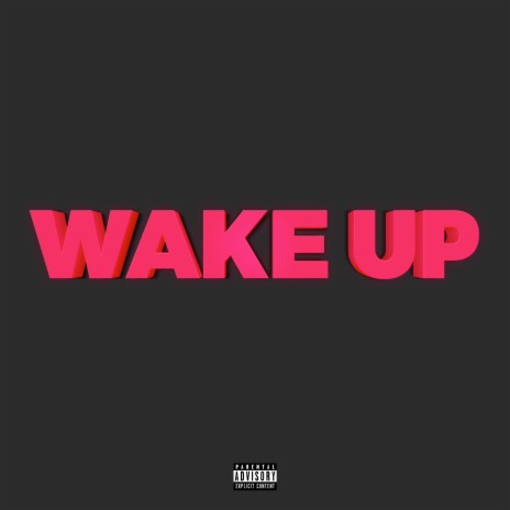 Wake Up ft. J-Wright & Swisha T 🅴 | Boomplay Music