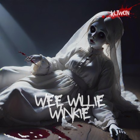 Wee Willie Winkie (Spooky Version) | Boomplay Music