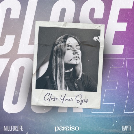 Close Your Eyes ft. Bapti | Boomplay Music